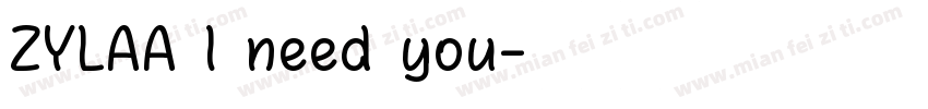 ZYLAA I need you字体转换